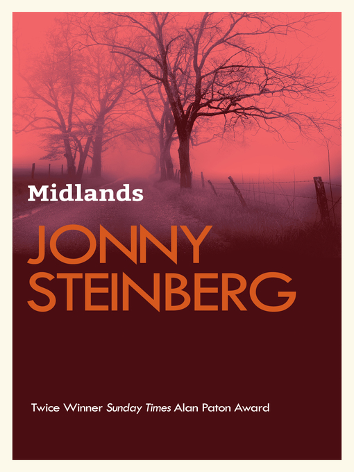 Title details for Midlands by Jonny Steinberg - Available